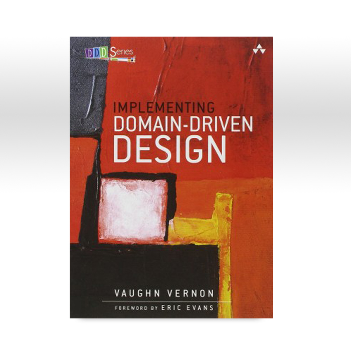 Implementing Domain-Driven Design by Vaughn Vernon